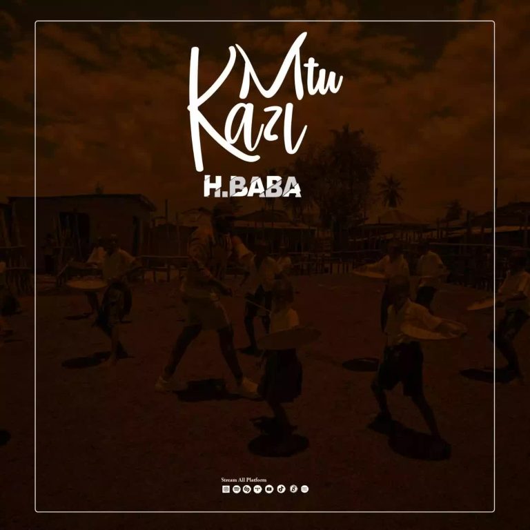 Download Audio | H.Baba – Mtu Kazi