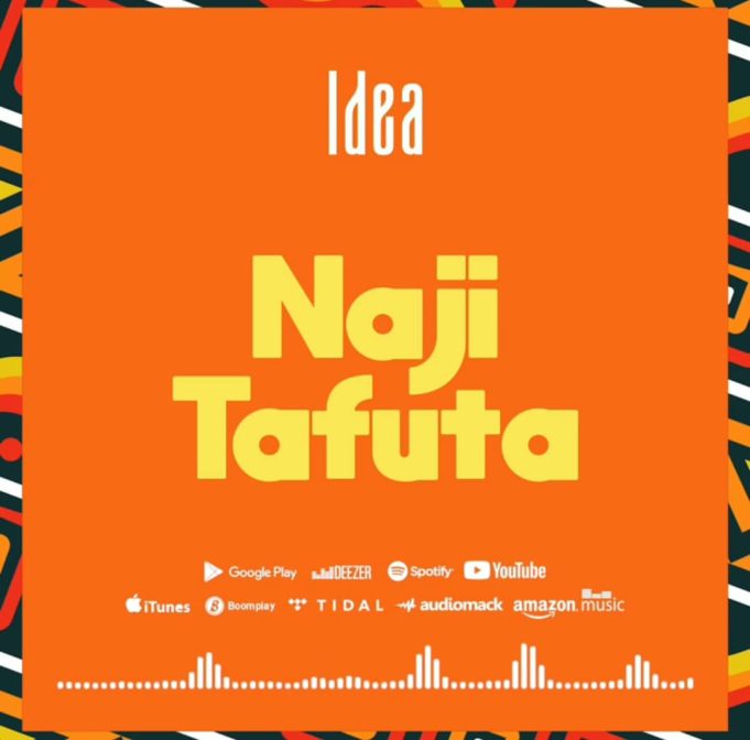 Download Audio | Idea – Najitafuta