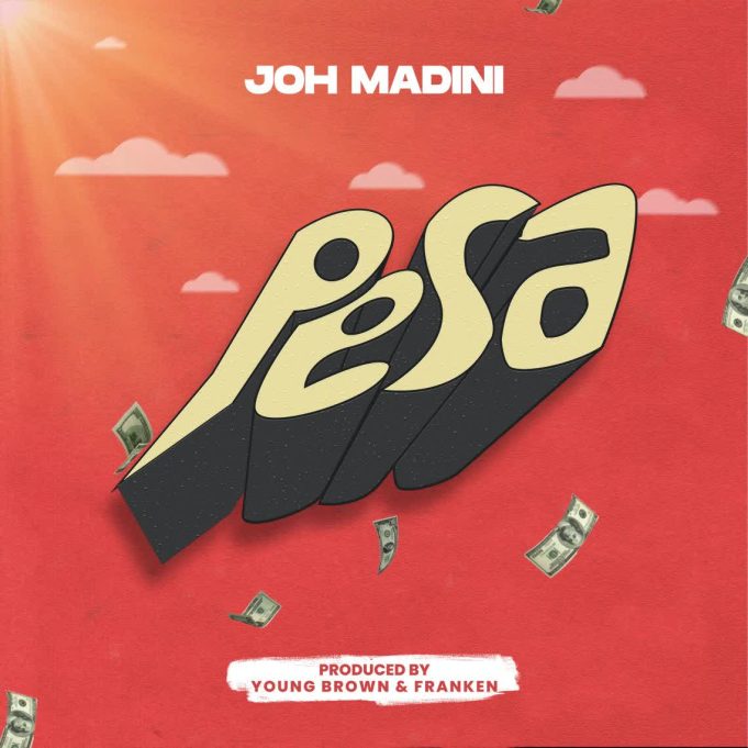 Download Audio | Joh Madini – Pesa