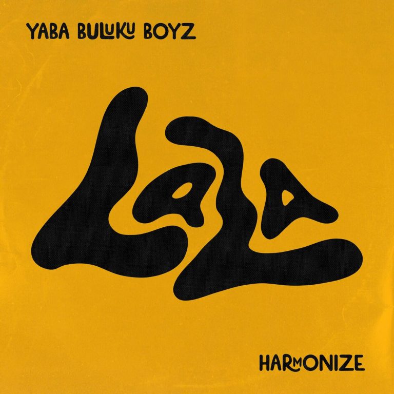  Yaba Buluku Boyz X Harmonize – Lala