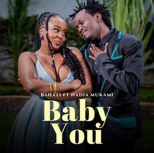 Download Audio | Bahati ft Nadia Mukami – Baby You