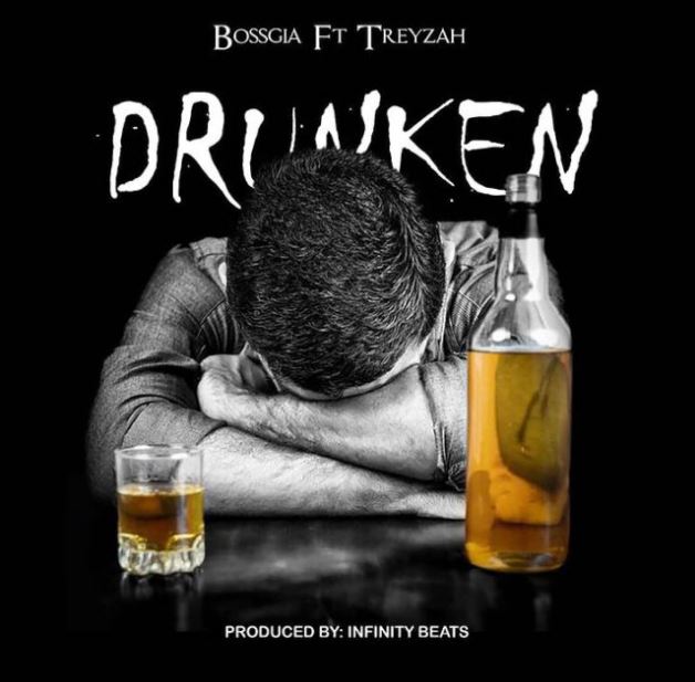 Download Audio | BossGia Ft Treyzah – Drunken