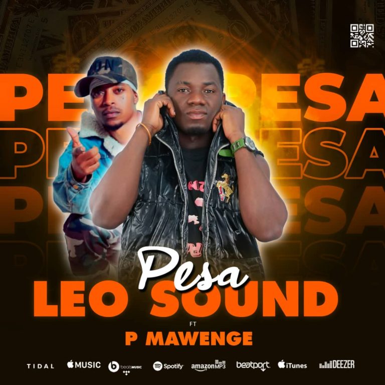 Download Audio | Leo Sound Ft. P Mawenge – Pesa