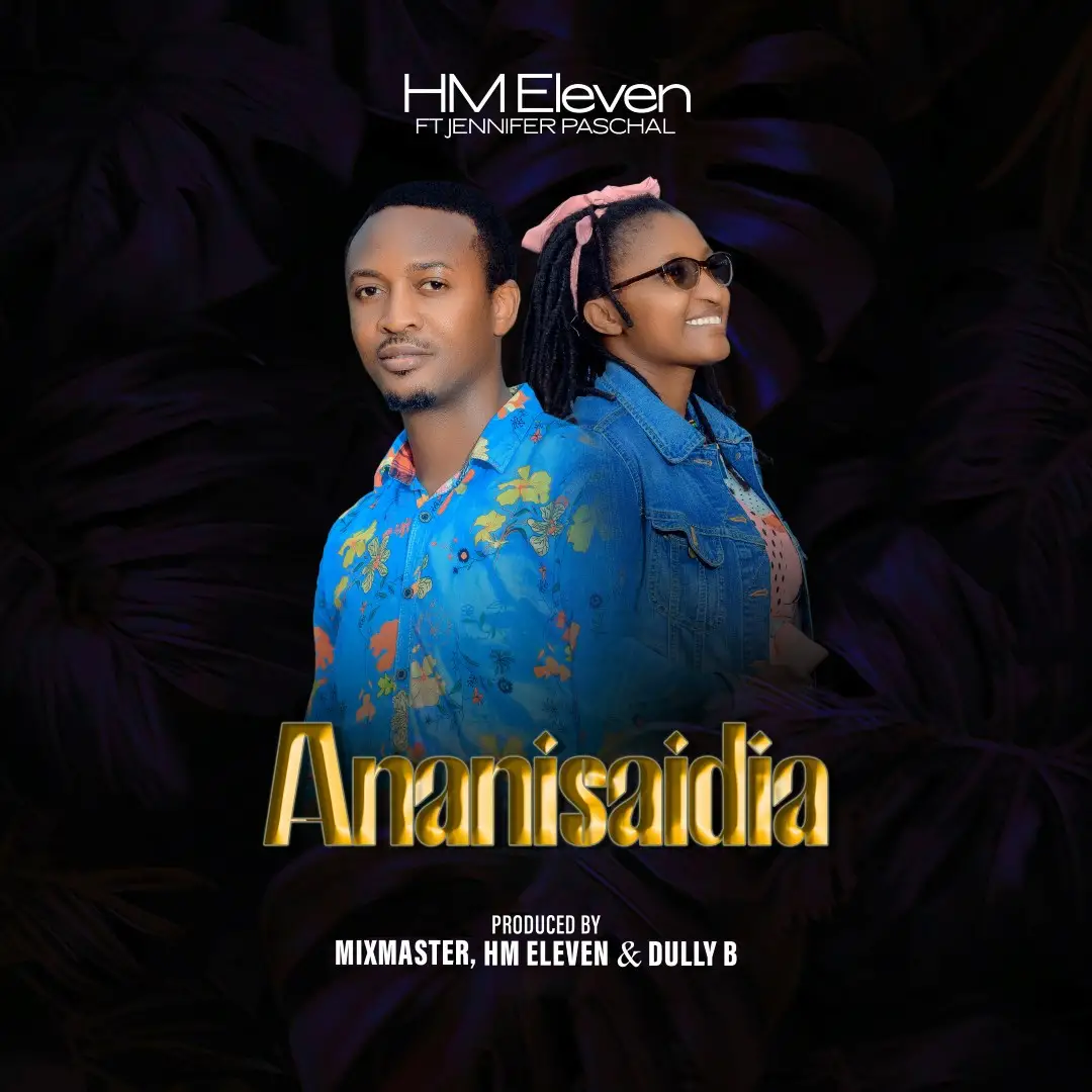 Download Audio | HM Eleven ft Jennifer Paschal – Ananisaidia