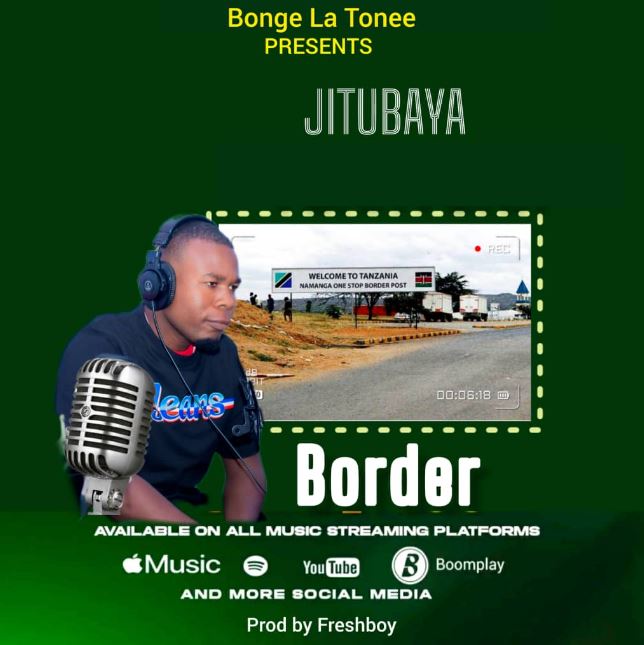 Download Audio | Jitubaya – Tunavuka Border
