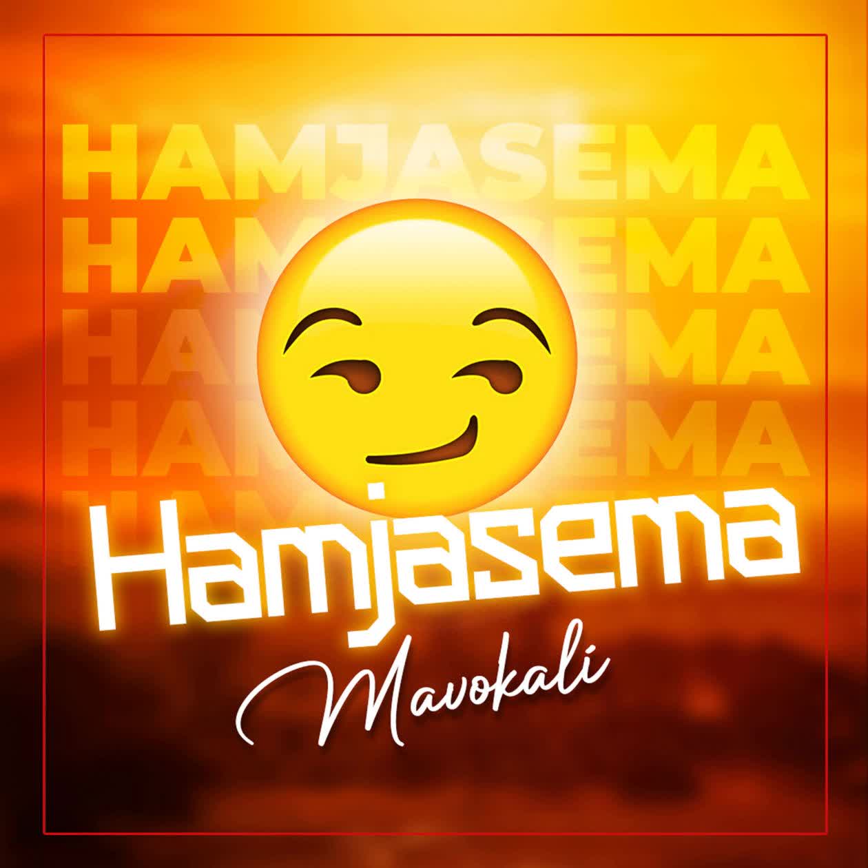 Download Audio | Mavokali – Hamjasema