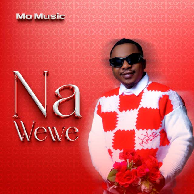  Mo Music – Na Wewe