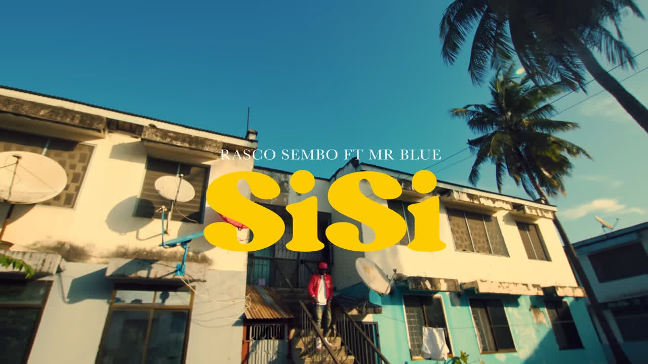 Download Video | Rasco Sembo Ft. Mr Blue – Sisi