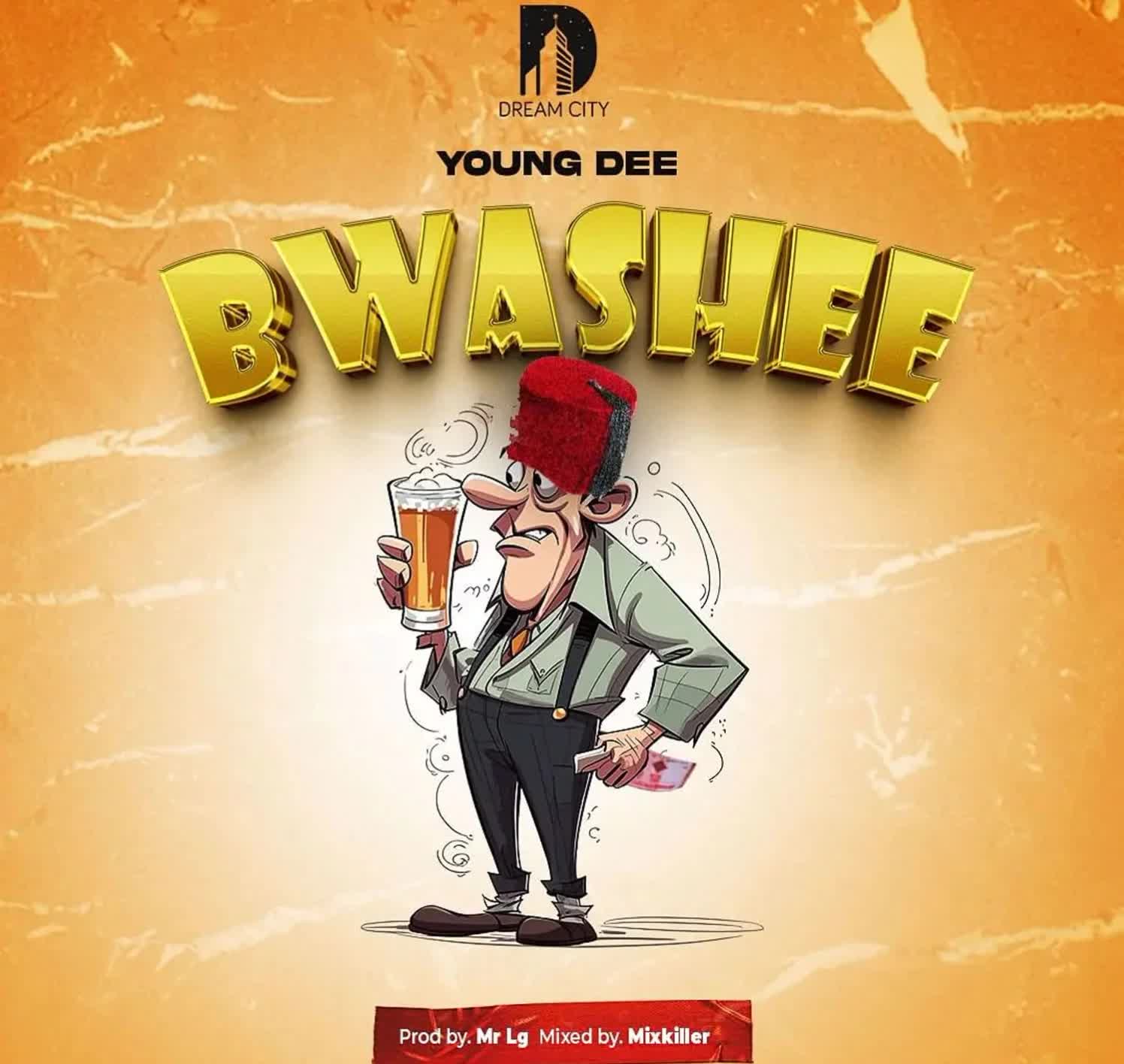 Download Audio | Young Dee – Bwashee