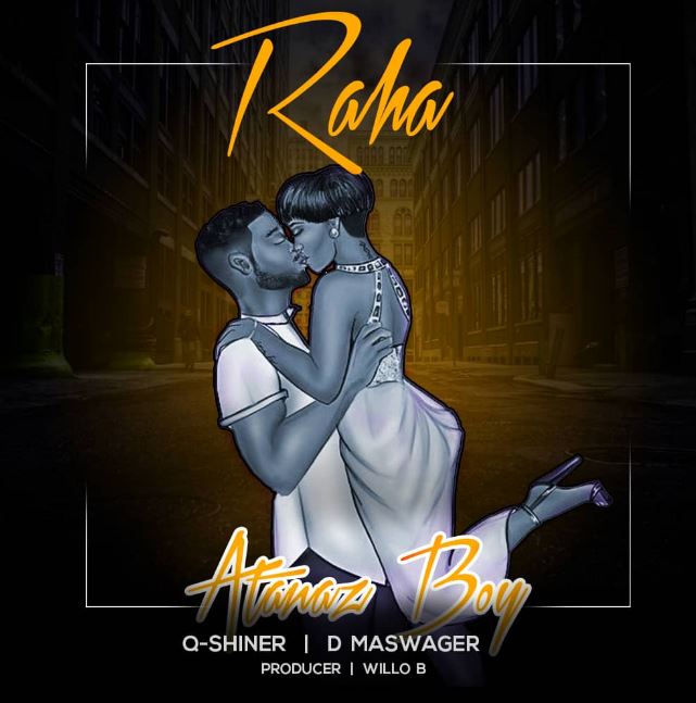  Atanas Boy ft D Maswager X Q Shiner – Raha
