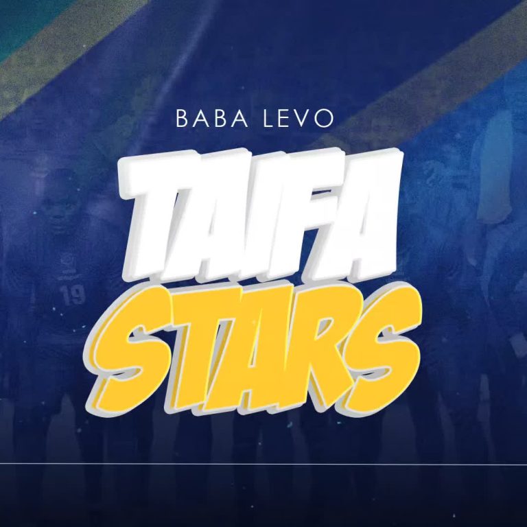 Download Audio | Baba Levo – Taifa Stars