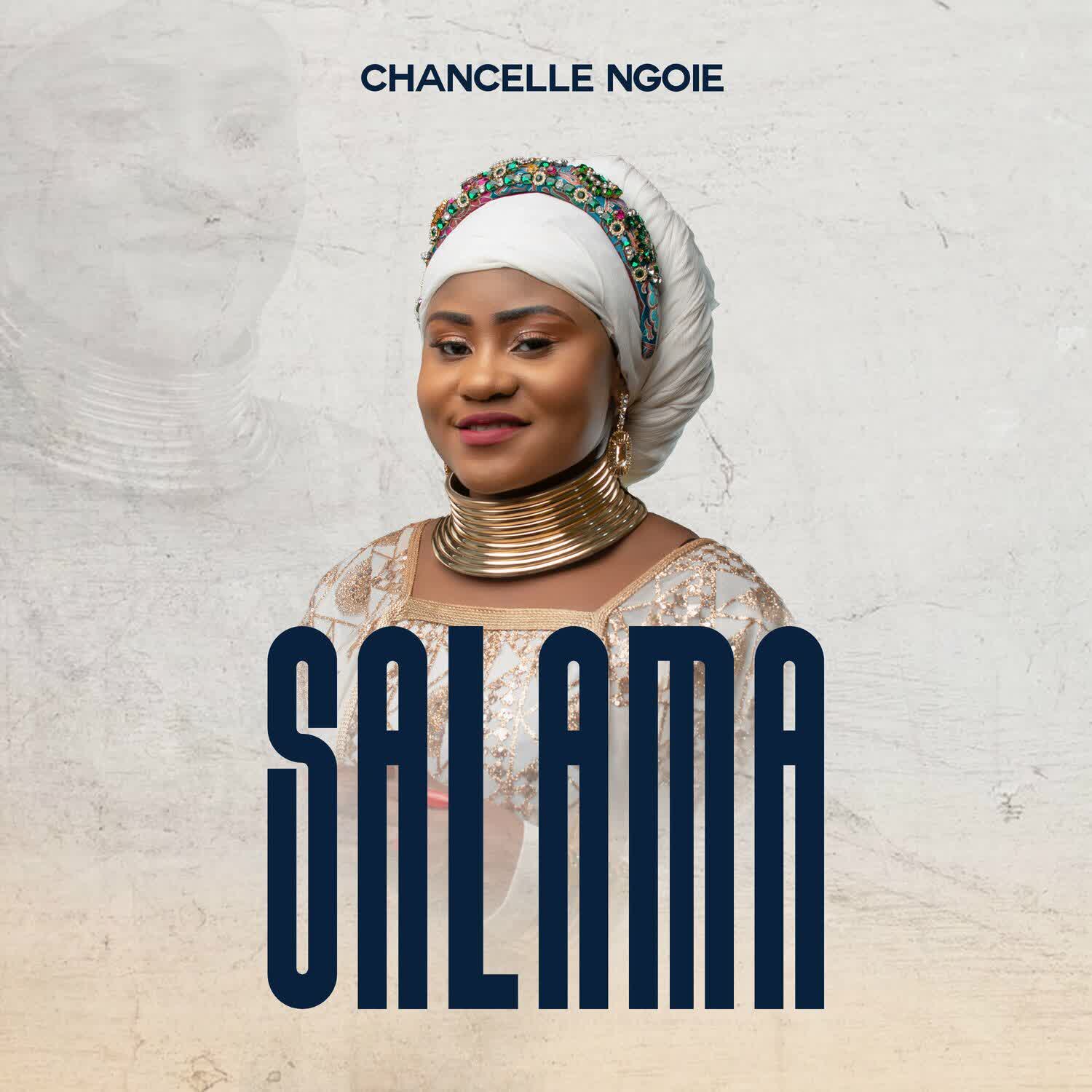 Download Audio | Chancelle Ngoie – Salama