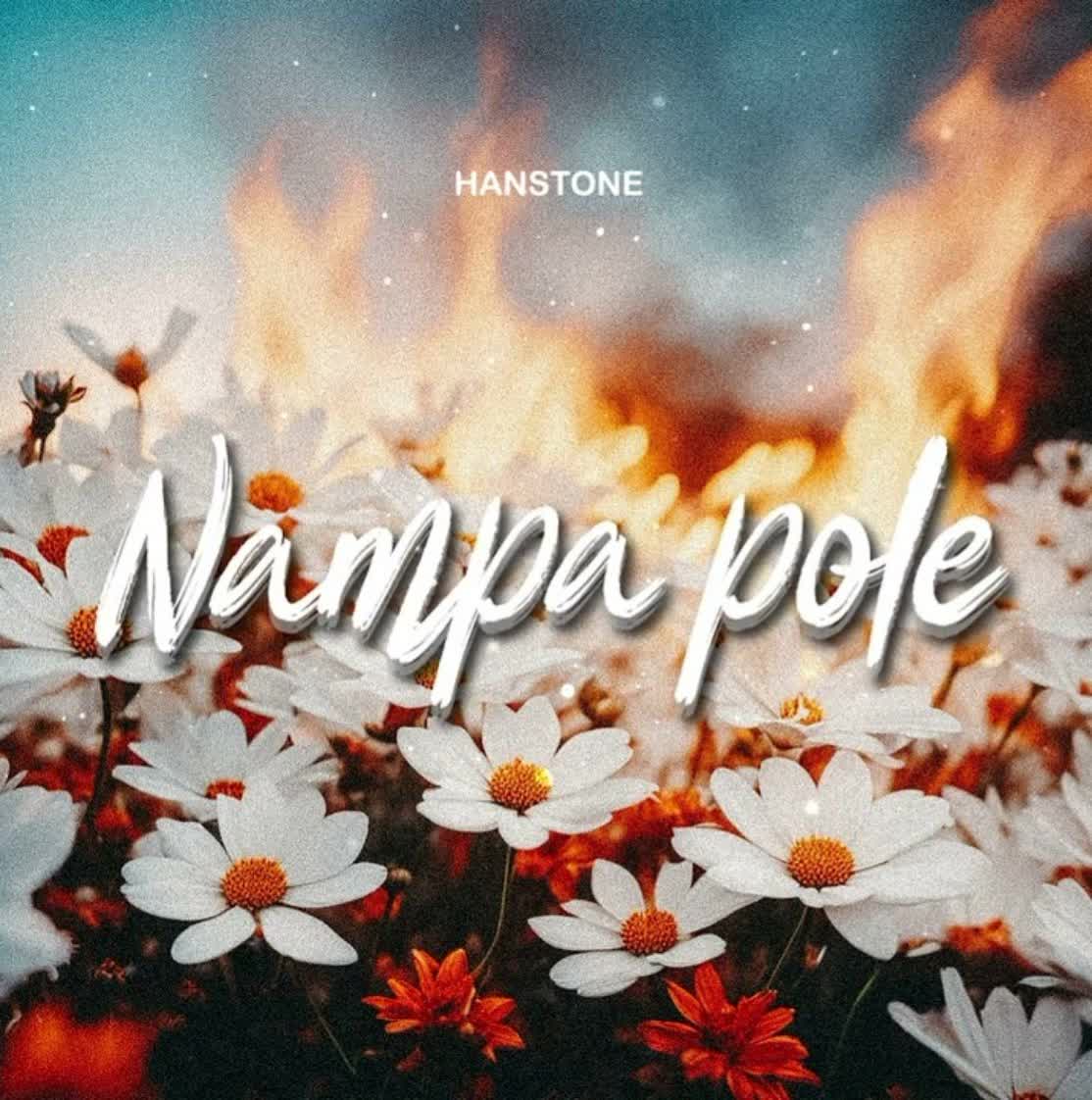 Download Audio | Hanstone – Nampa Pole