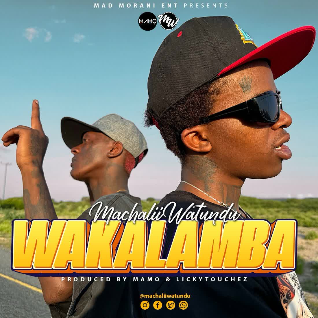 Download Audio | Machalii Watundu – Wakalamba