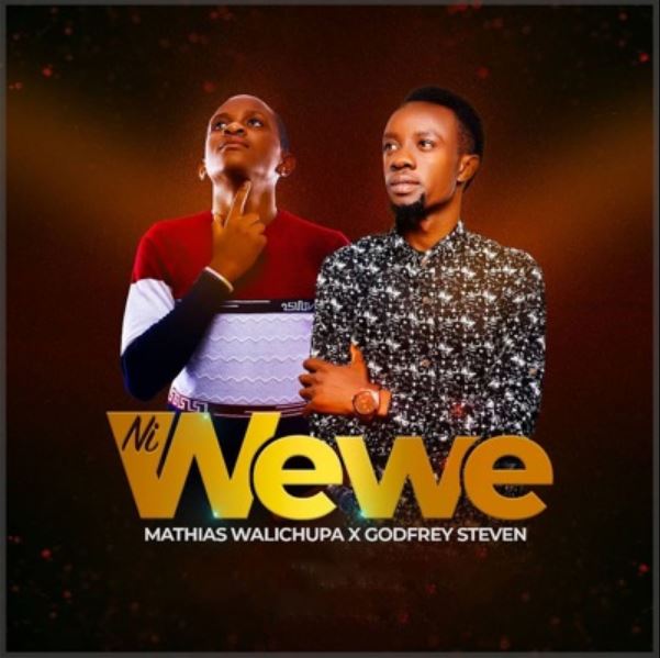 Download Audio | Mathias Walichupa Ft Godfrey Steven – Ni Wewe