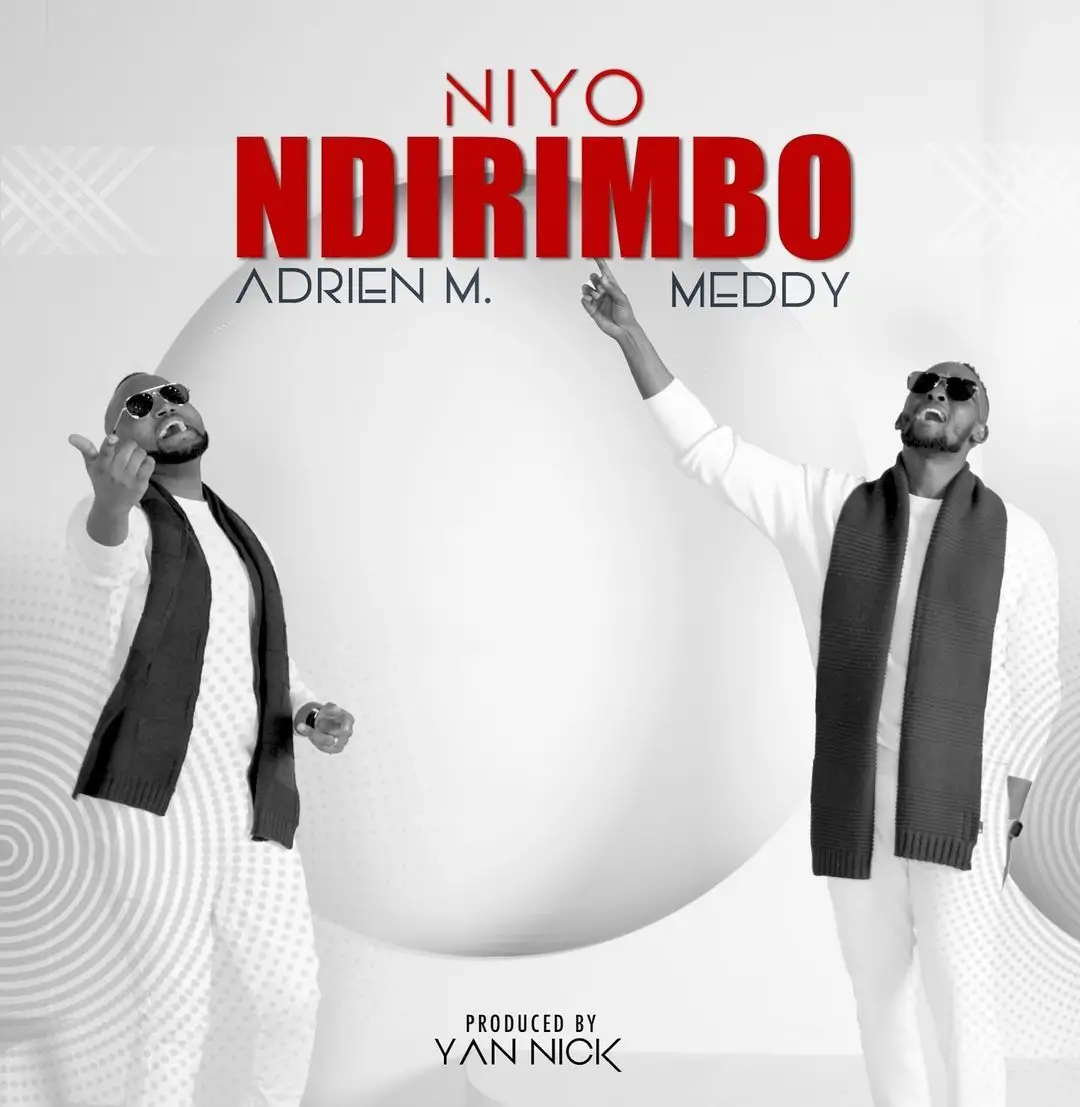 Download Audio | Meddy ft Adrien – Niyo Ndirimbo