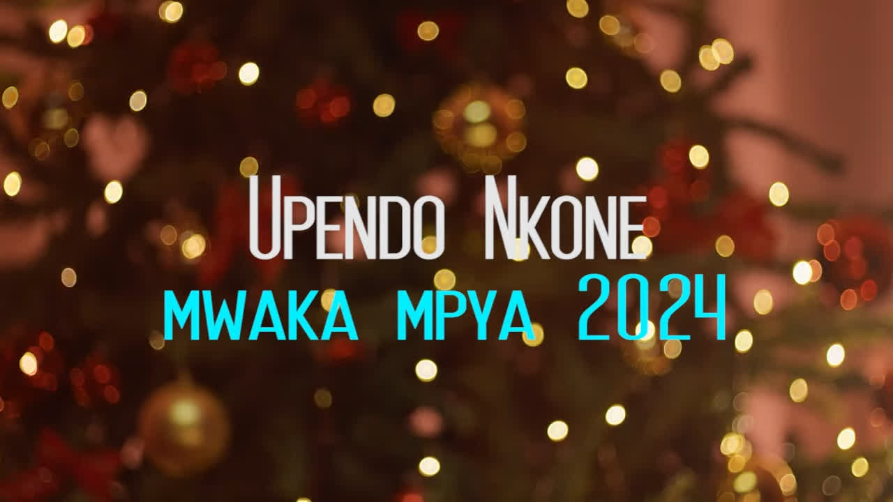  Upendo Nkone – Mwaka Mpya