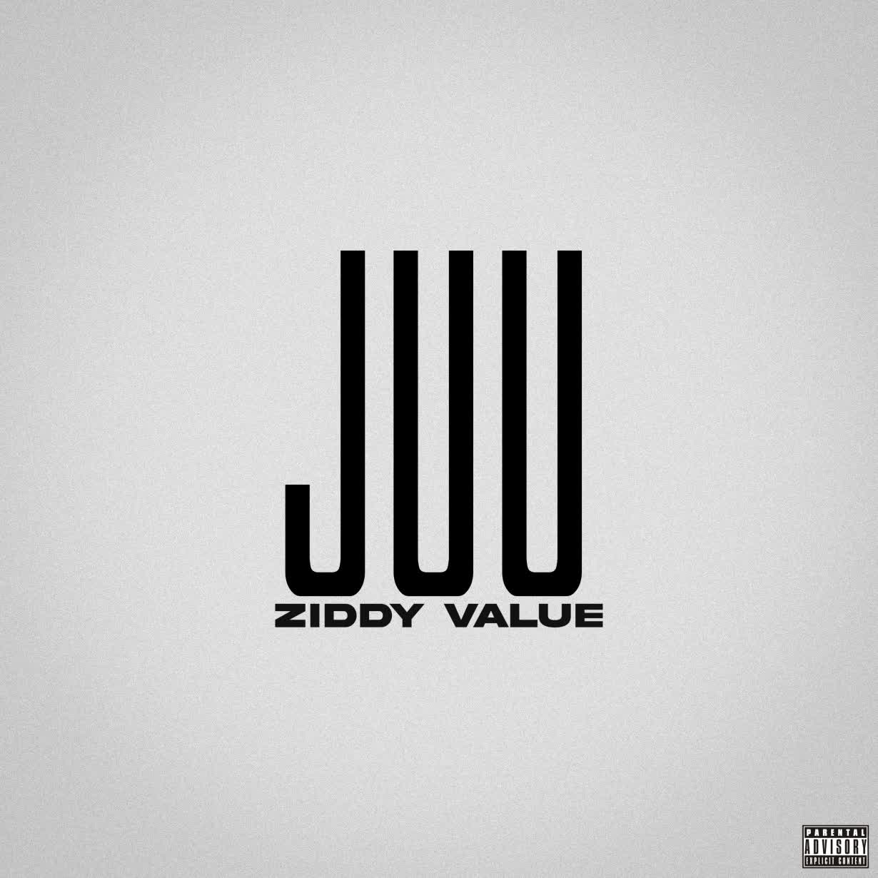 Download Audio | Ziddy Value – Juu