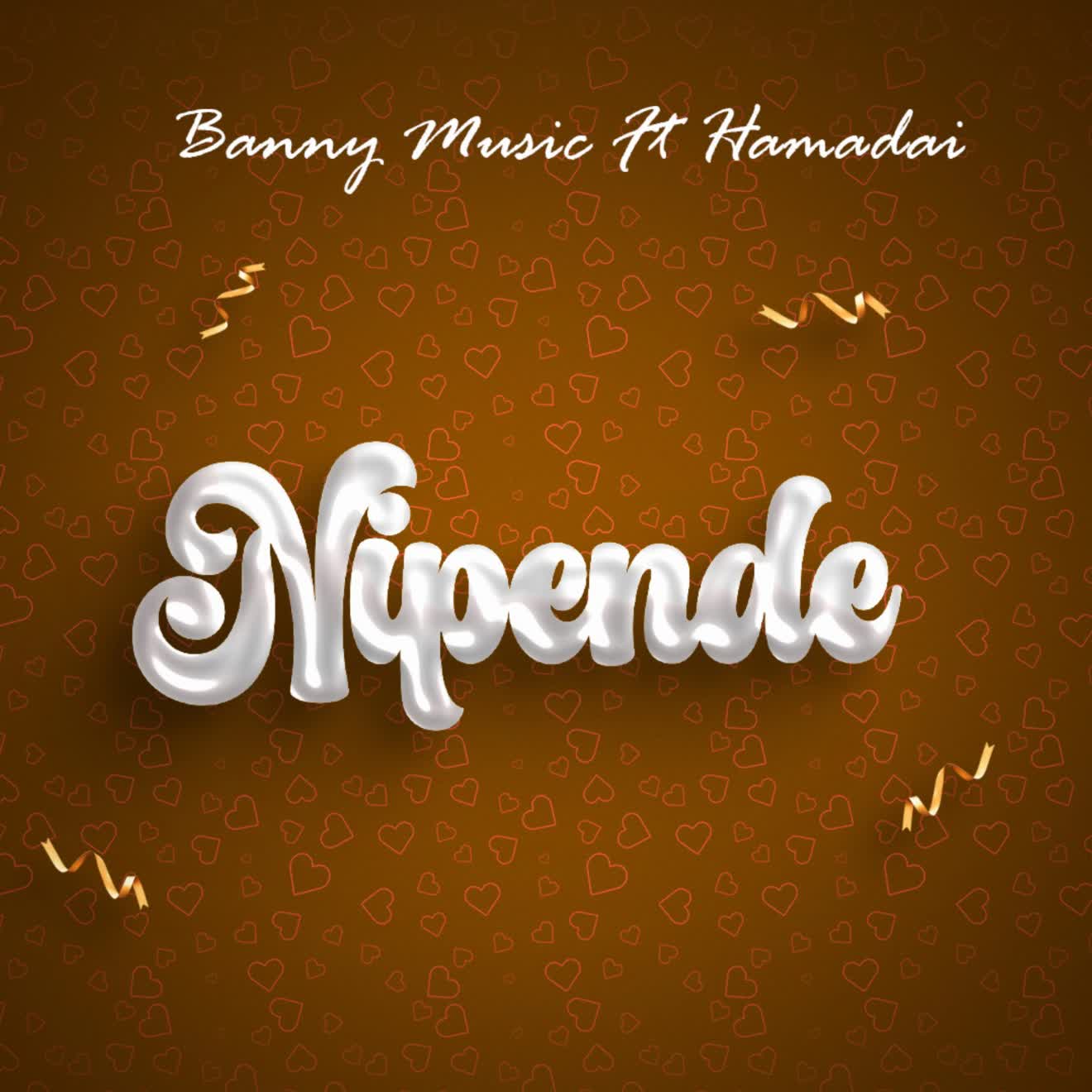 Download Audio | Banny Music Ft. Hamadai – Nipende