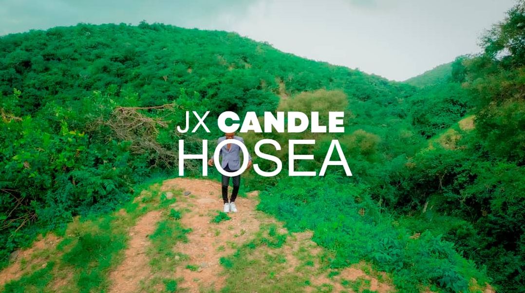 Download Video | Jx Candle – Hosea