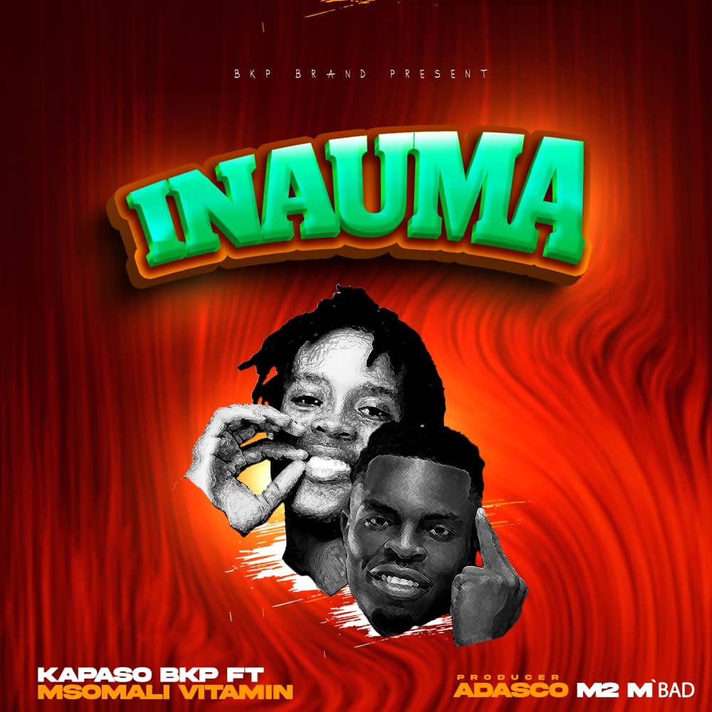 Download Audio | Kapaso Bkp Ft Msomali – Inauma