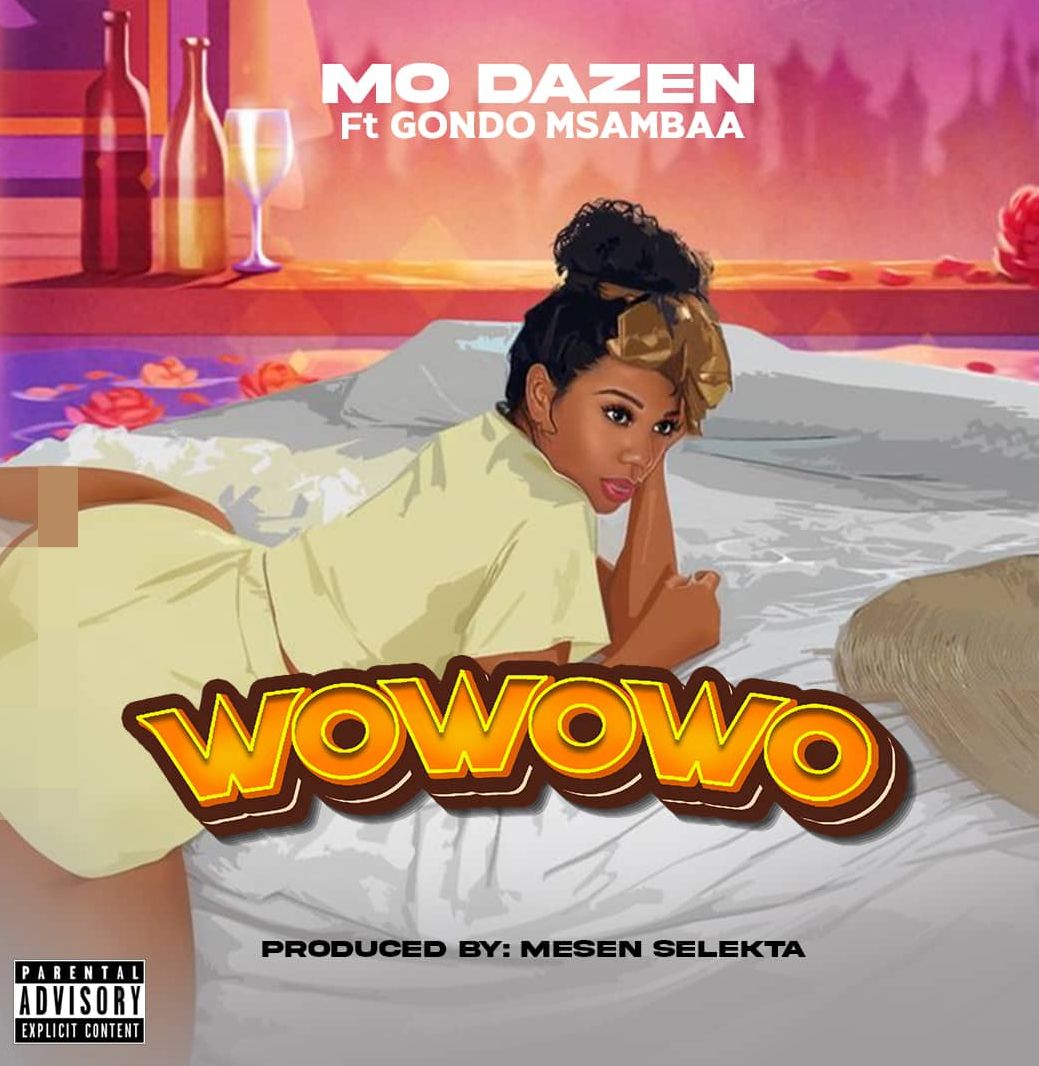 Download Audio | Mo dazen Ft. Gondo Msambaa – WOwowo