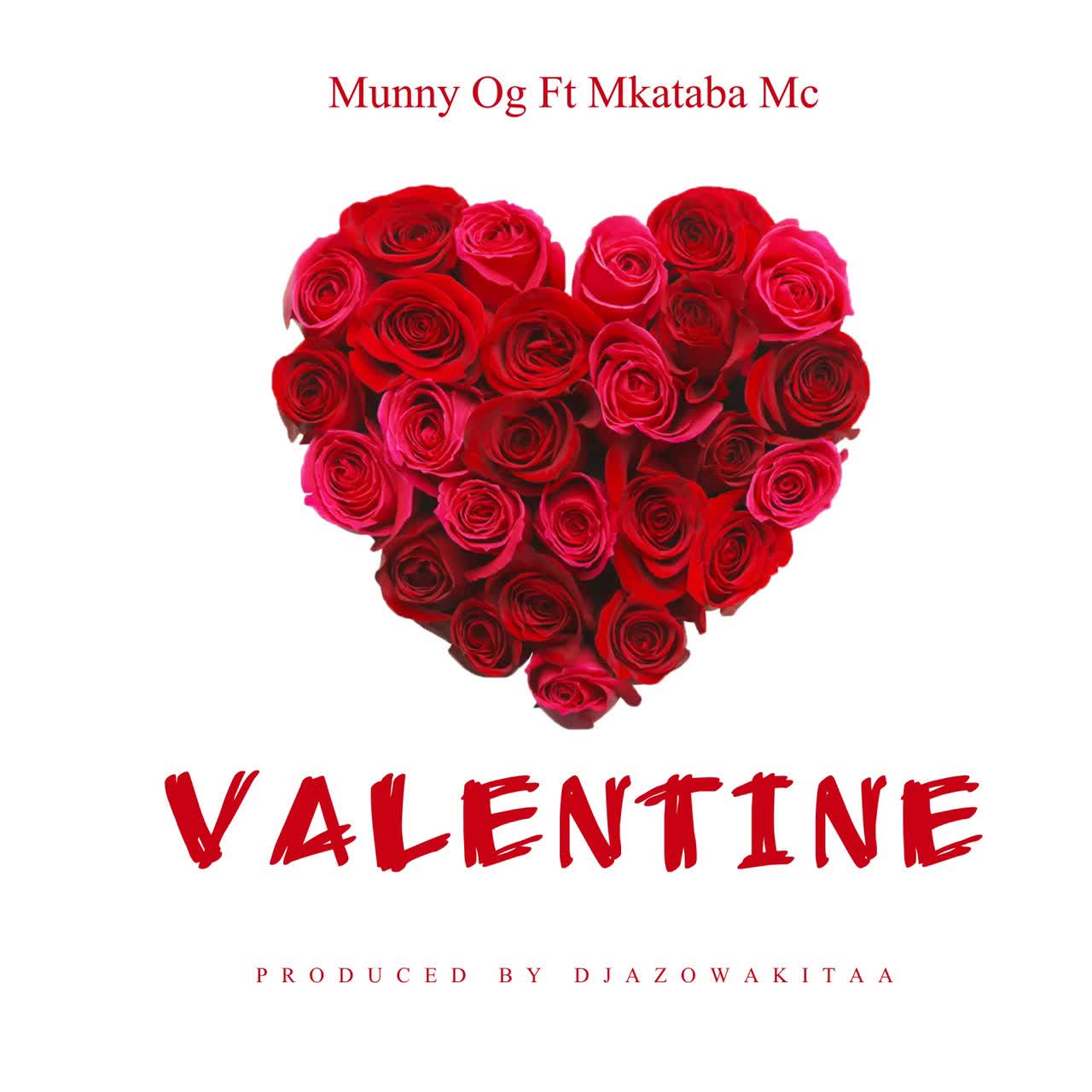 Download Audio | Munny Og Ft. Mkataba Mc – Valentine day