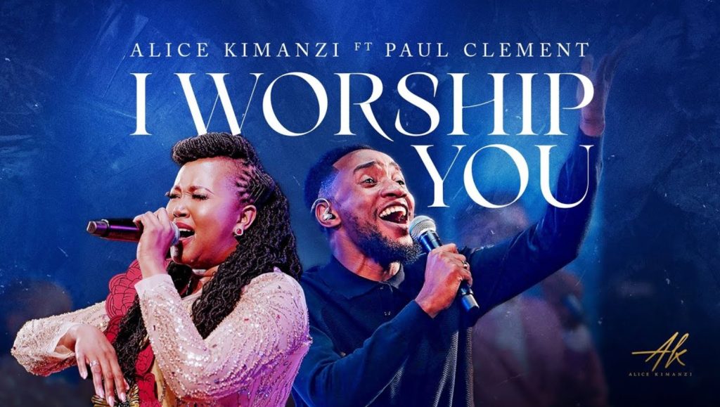 Download Audio | Alice Kimanzi Ft Paul Clement – I Worship You