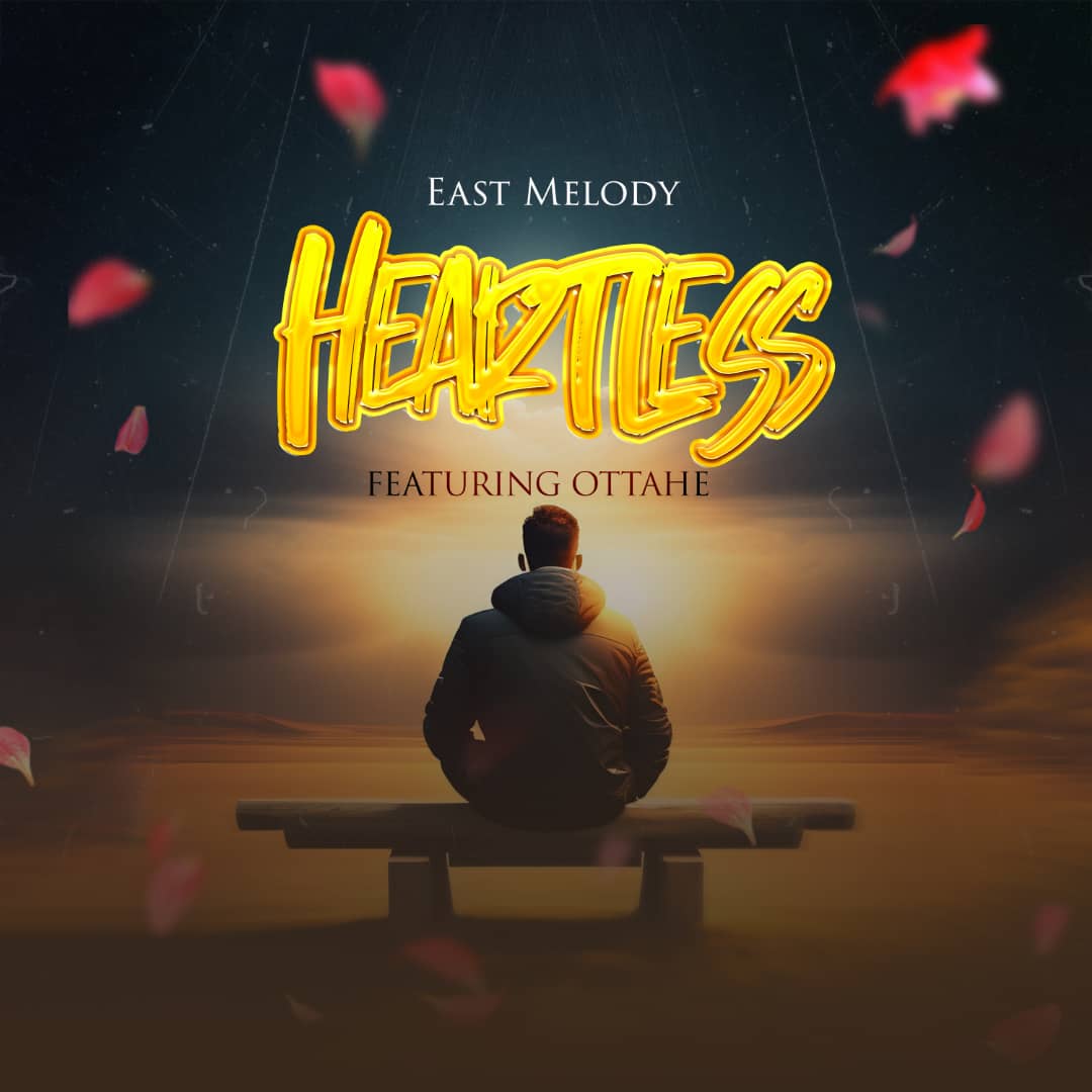 Download Audio | East Melody Ft. Ottahe – Heartless
