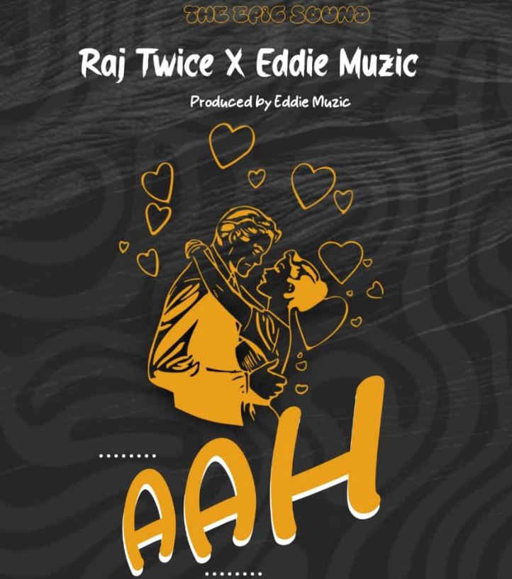  Raj Twice X Eddie Muzic – Aah