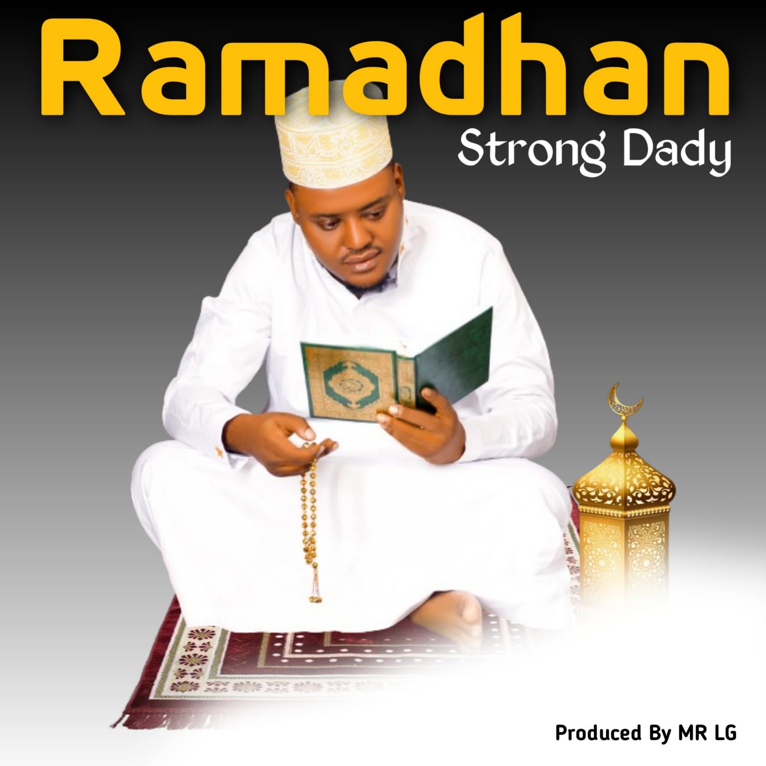 Download Audio | Strong Dady – Ramadhan