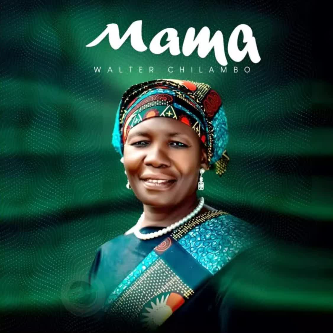 Download Audio | Walter Chilambo – Mama