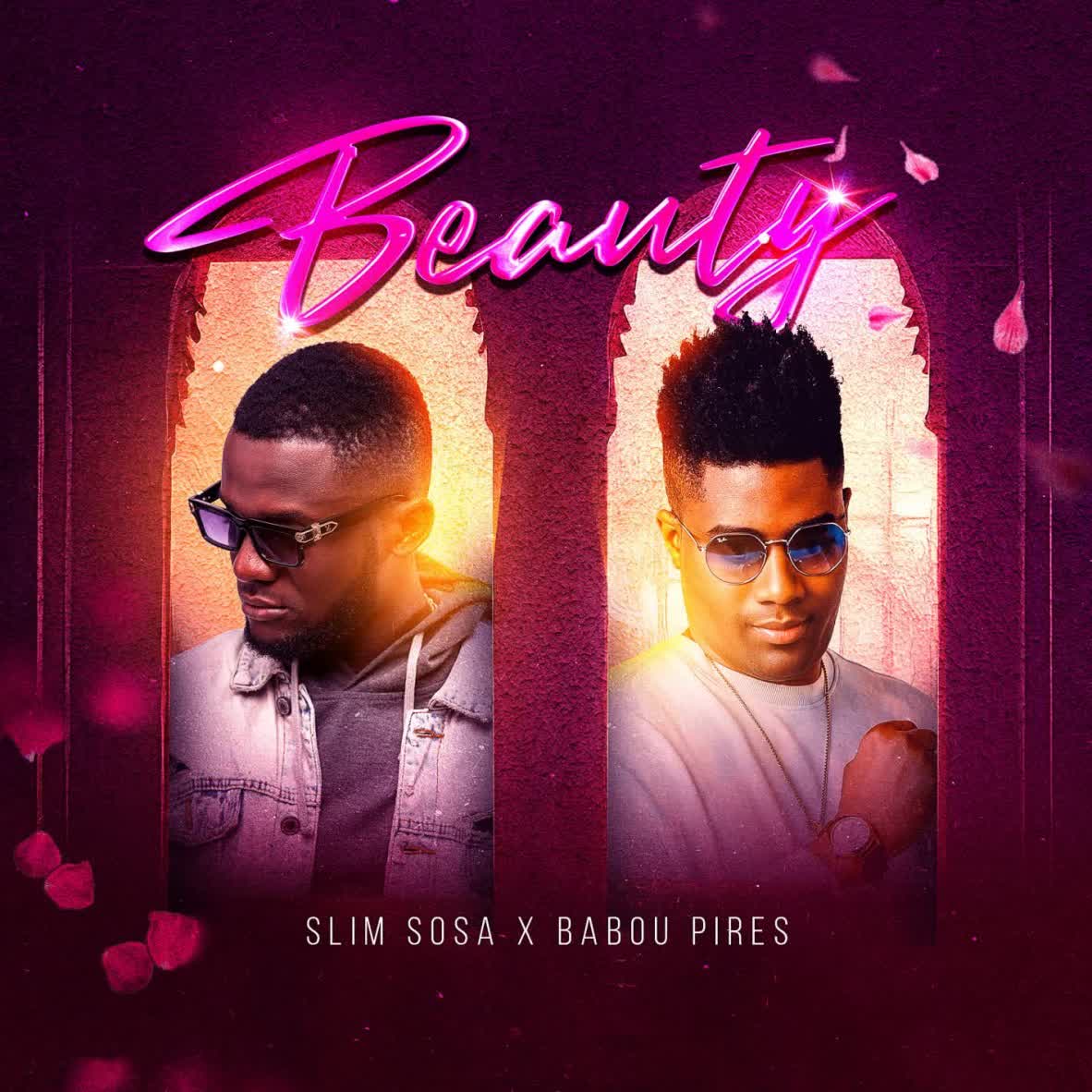 Download Audio | Slim Sosa X Babou Pires – Beauty