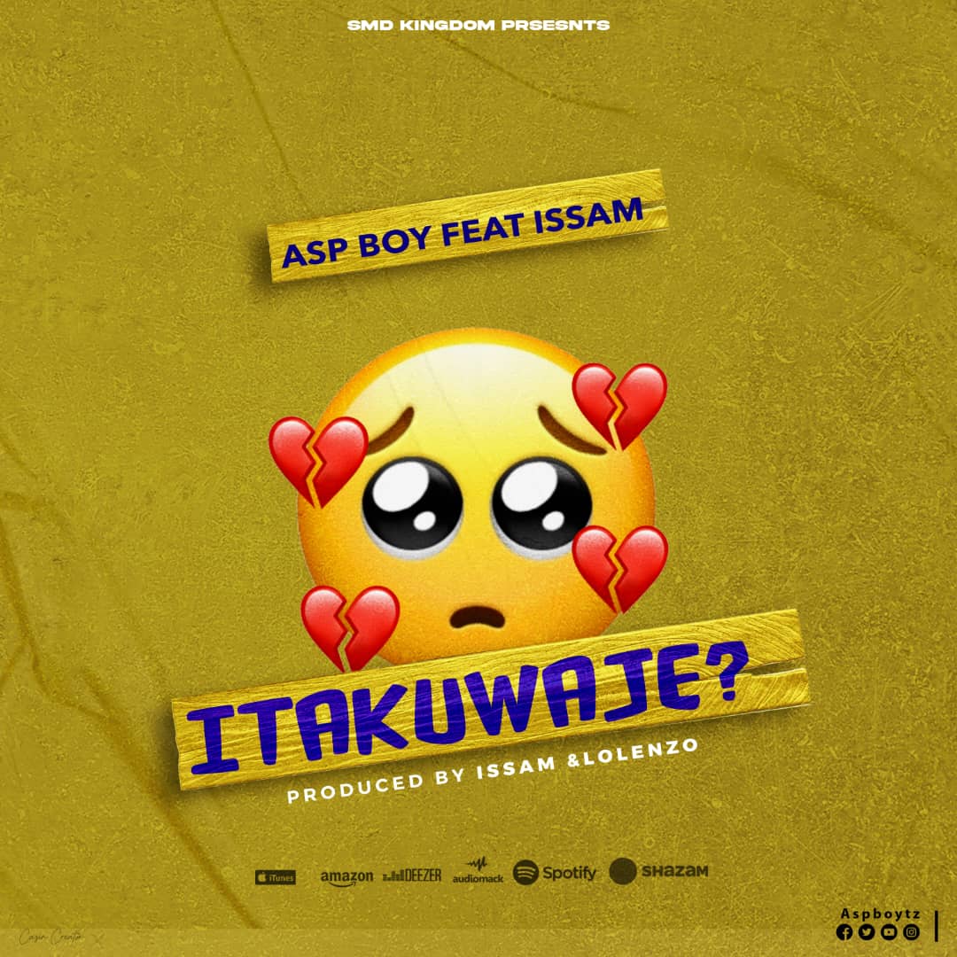 Download Audio | Asp Boy Ft. Issam – Itakuaje