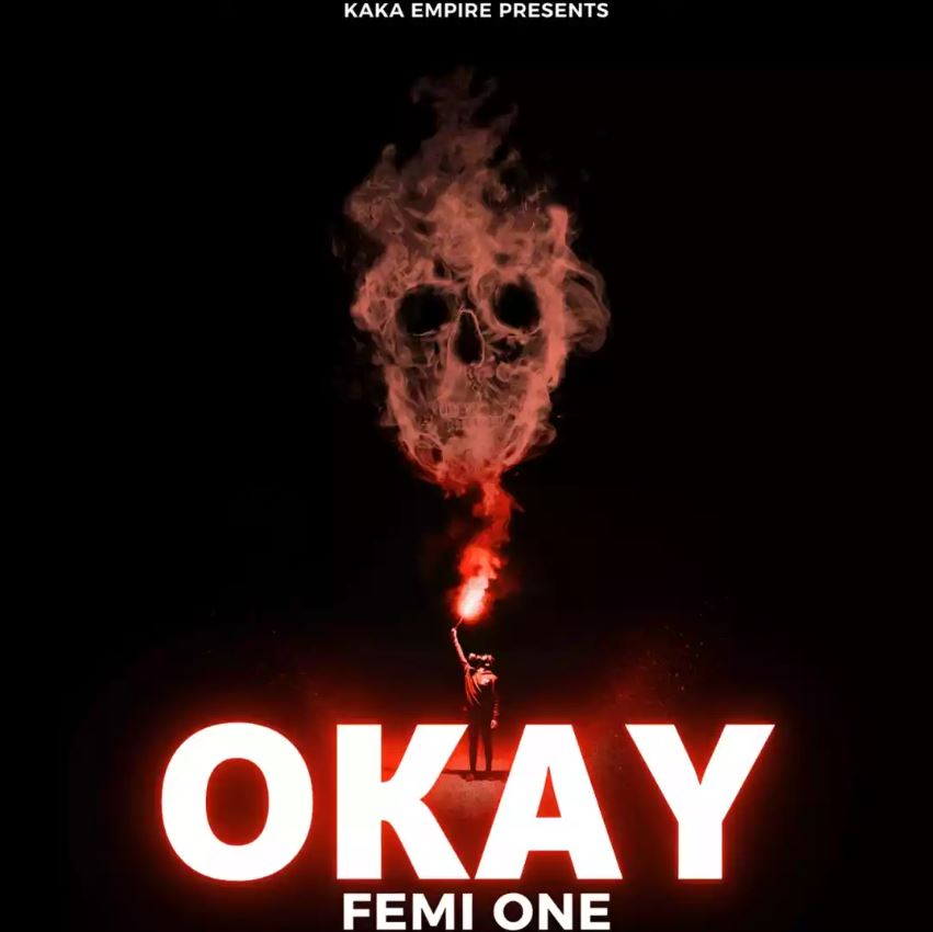  Femi One – Okay