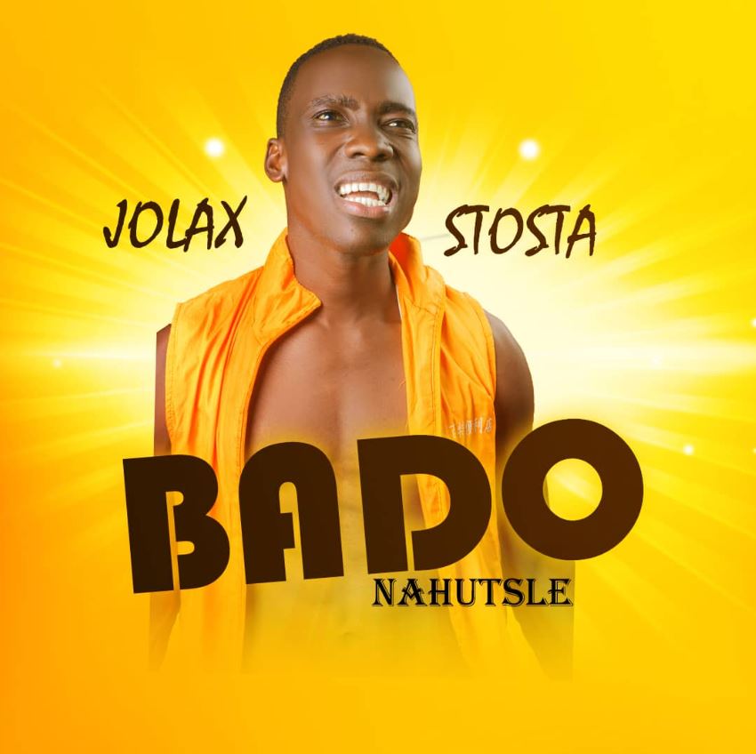  Jolax Stosta – Bado Nahutsle