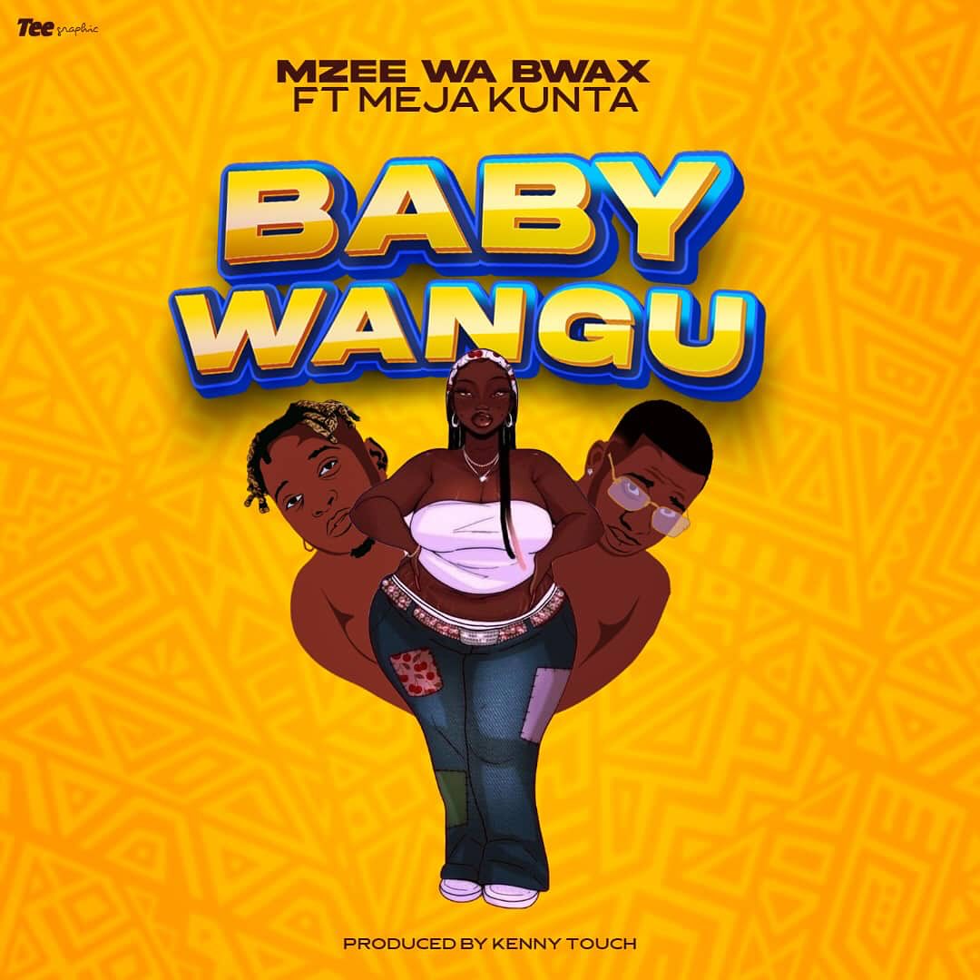  Mzee Wa Bwax Ft. Meja Kunta – Baby Wangu