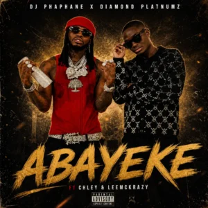 Dj Phaphane X Diamond Platnumz – Abayeke