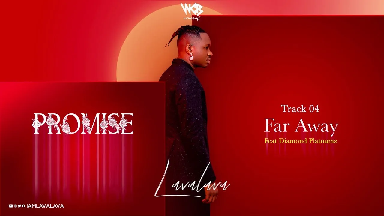 Lava Lava Ft Diamond Platnumz Far – Away
