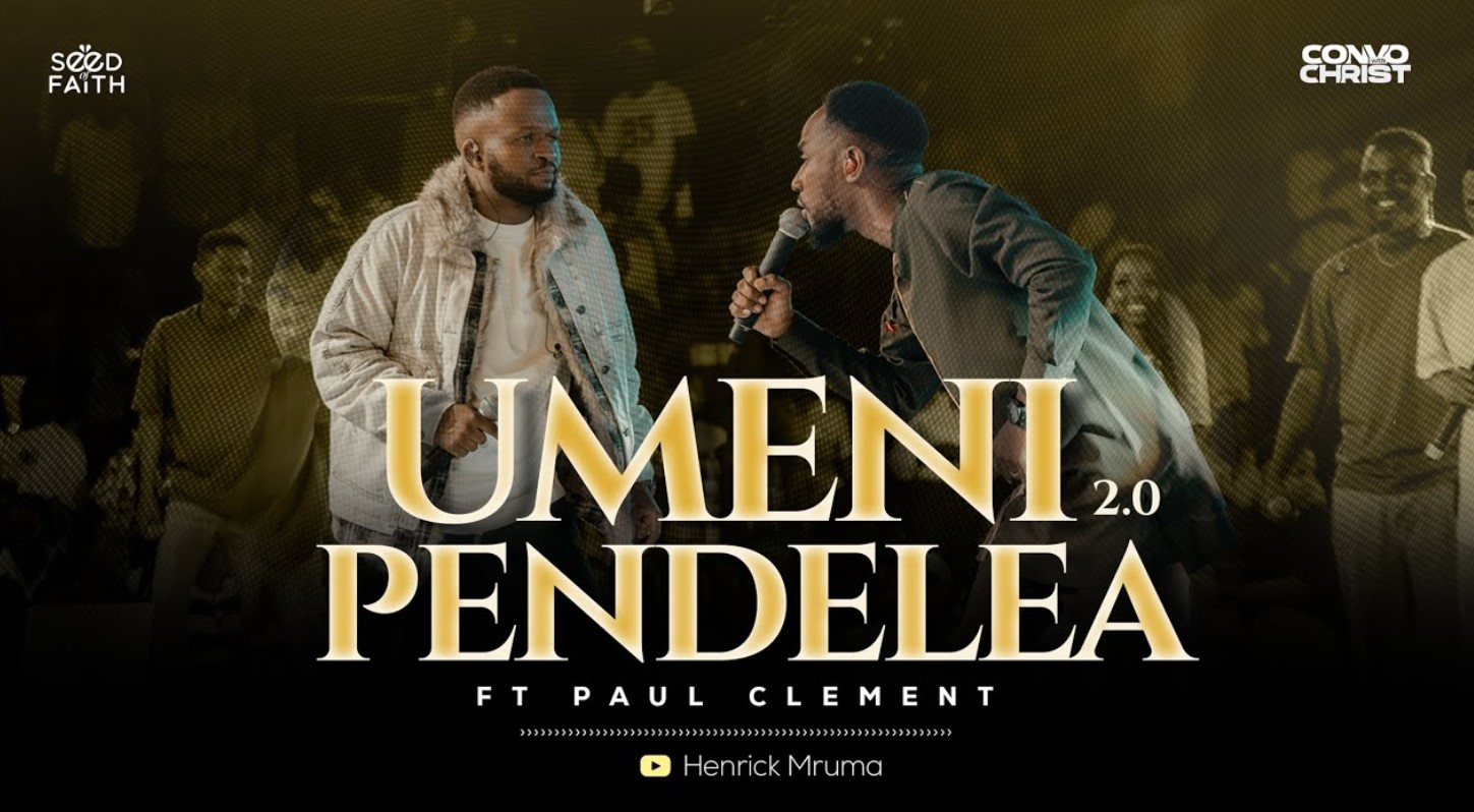 Henrick Mruma Ft Paul Clement β Umenipendelea 2.0