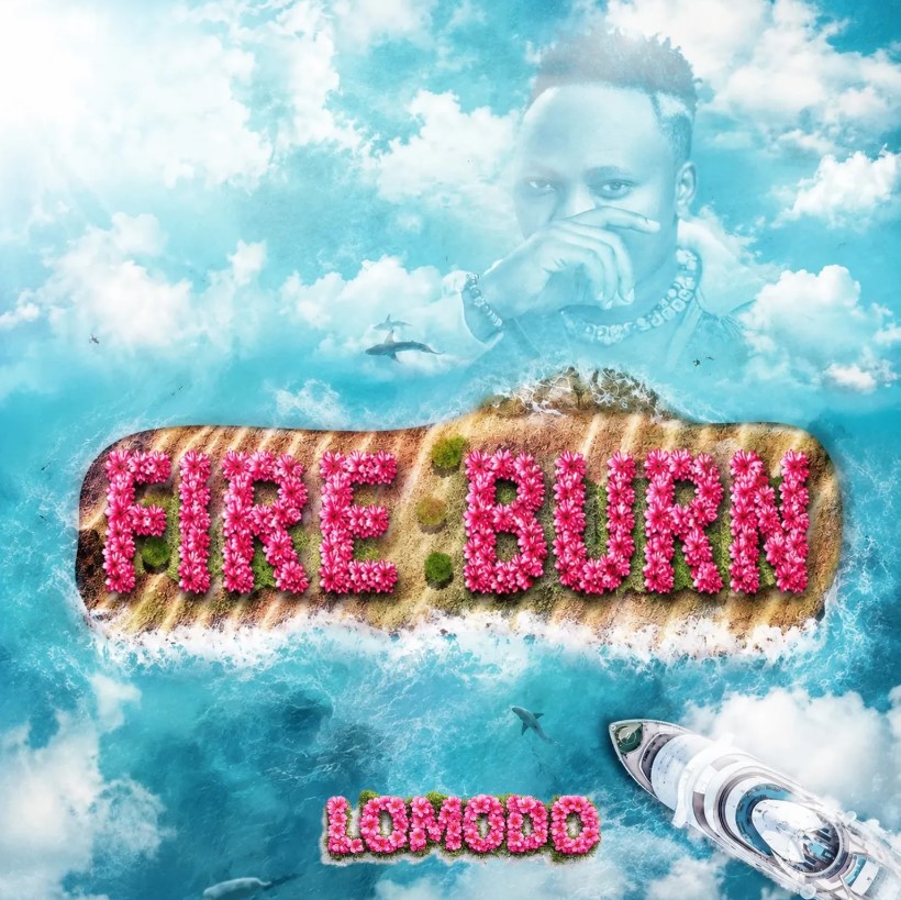 Lomodo – Fire Burn