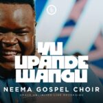 Neema Gospel Choir – Yu Upande Wangu (daddy)