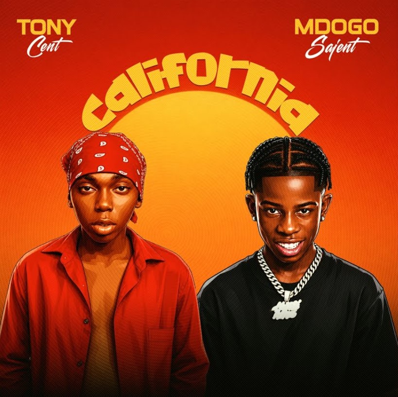Tony Cent Ft Mdogo Sajent β California