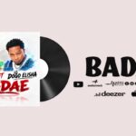 Tuni C Ft Dogo Elisha – Badae